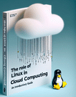 The Role of Linux in Cloud Computing: An Introductory Guide