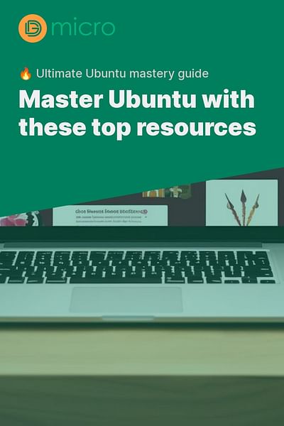 What are the top resources for mastering Ubuntu?